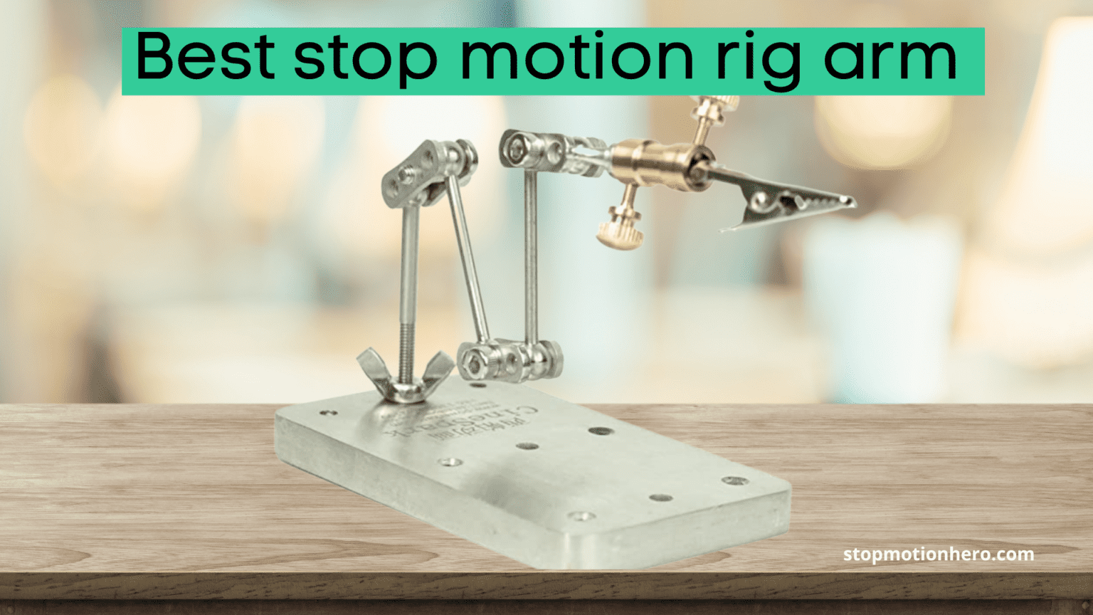 Stop motion rig arm | How to keep your animation characters in place